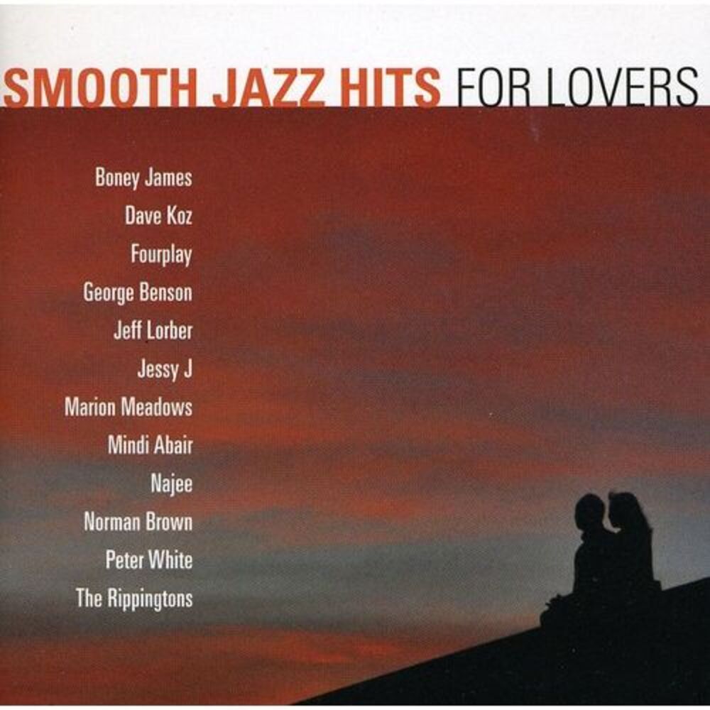 Various Artists - Smooth Jazz Hits: For Lovers               CD